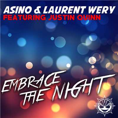 Embrace The Night (feat. Justin Quinn)/Asino & Laurent Wery