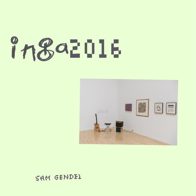 アルバム/inga 2016/Sam Gendel