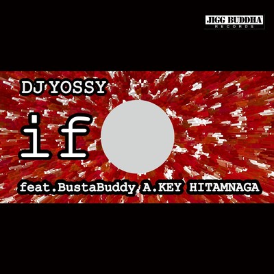 if (feat. BustaBuddy, A.KEY & HITAMNAGA)/DJ YOSSY