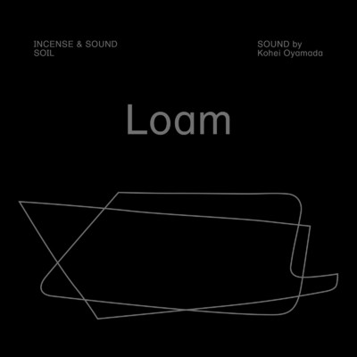 Loam/Kohei Oyamada