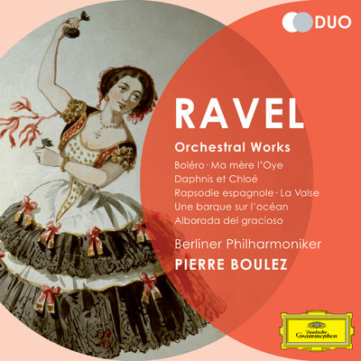 Ravel: バレエ音楽《ダフニスとクロエ》 - 優しく軽やかな踊り: Assez lent - Anime - Vif/ベルリン・フィルハーモニー管弦楽団／ピエール・ブーレーズ／ベルリン放送合唱団