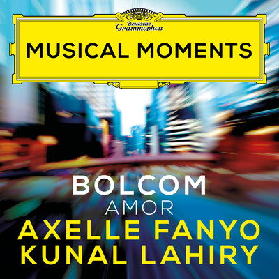 Bolcom: Cabaret Songs, Vol. 1: No. 6, Amor (Musical Moments)/アクセル・ファニョ／Kunal Lahiry