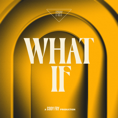 シングル/What If/Cody Fry