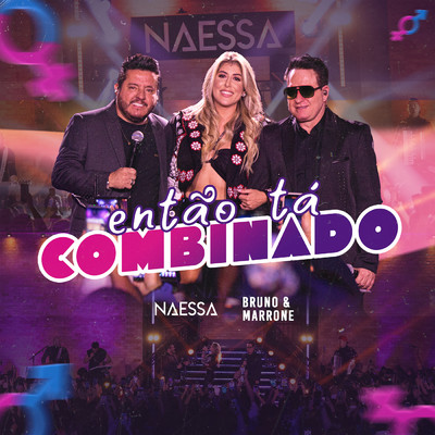 シングル/Entao Ta Combinado (Ao Vivo)/Naessa／Bruno & Marrone