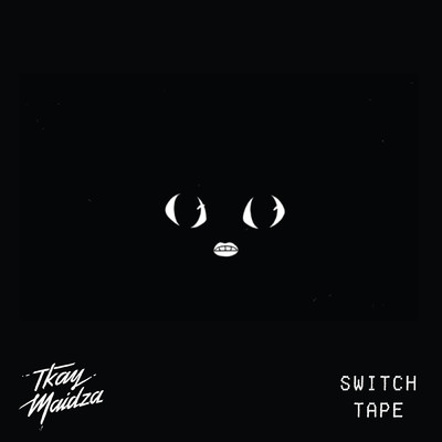 アルバム/Switch Tape/Tkay Maidza