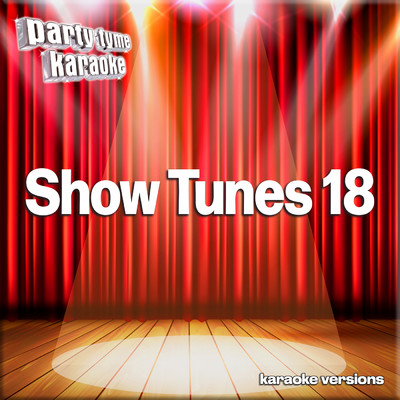 アルバム/Show Tunes 18 (Karaoke Versions)/Party Tyme Karaoke