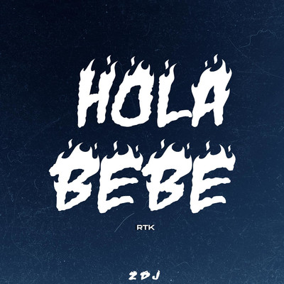 シングル/Hola Bebe (Rkt)/ZDJ