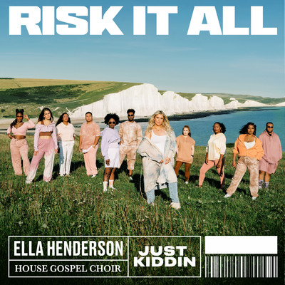 Risk It All/Ella Henderson x House Gospel Choir x Just Kiddin