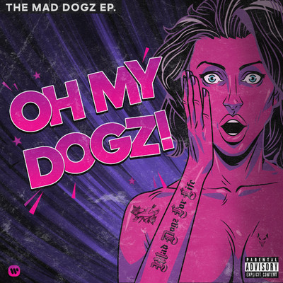 アルバム/OH MY DOGZ！/Mad Dogz