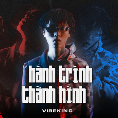 アルバム/Hanh trinh thanh hinh/Vibe King