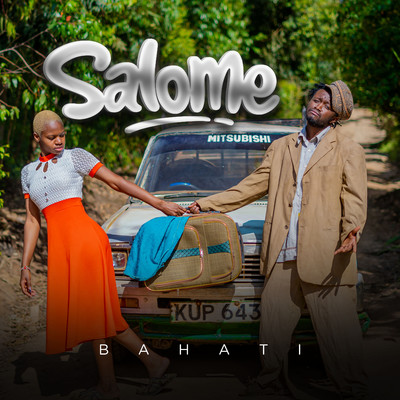 Salome/Bahati