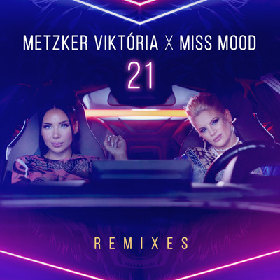 21 (Gabry 80's Remix)/Metzker Viktoria & Miss Mood