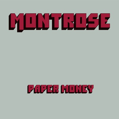 アルバム/Paper Money (Deluxe Edition)/Montrose