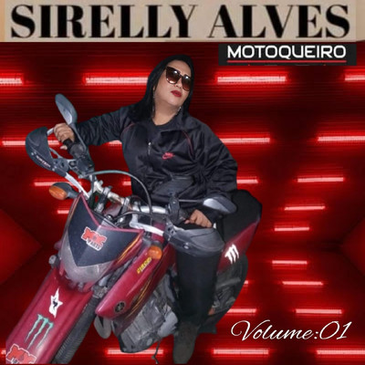 アルバム/Motoqueiro, Vol. 01/Sirelly Alves