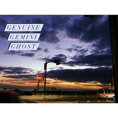 ghost/Genuine Gemini