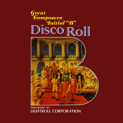 Disco Roll - Great Composers Initial ”B”/Lightroll Corporation