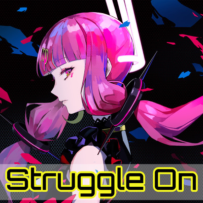 シングル/Struggle On/結月ゆかりMμ.feat 桜村眞