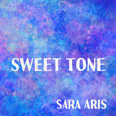 Sweet Tone (Acoustic Ver.)/Sara Aris