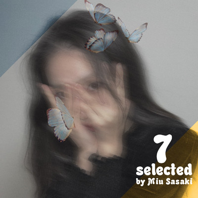 アルバム/7 selected by Miu Sasaki/epi records