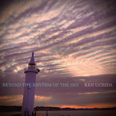 シングル/Beyond the rhythm of the sky/Ken Uchida