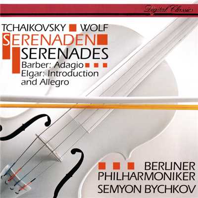 Tchaikovsky: Serenade For Strings ／ Elgar: Introduction & Allegro ／ Wolf: Italian Serenade ／ Barber: Adagio/セミヨン・ビシュコフ／ベルリン・フィルハーモニー管弦楽団