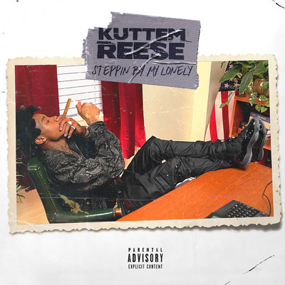 Stepping By My Lonely (Explicit)/Kuttem Reese