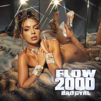 シングル/Flow 2000/Bad Gyal