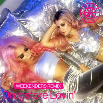 Drugstore Lovin' (Explicit) (Weekenders Remix)/レベッカ&フィオナ