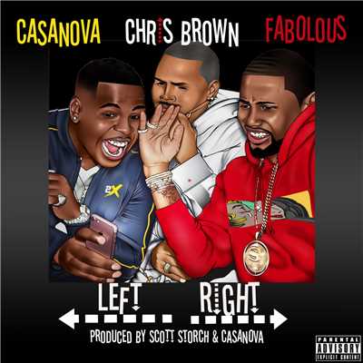 Left, Right (Explicit) (featuring Chris Brown, Fabolous)/Casanova