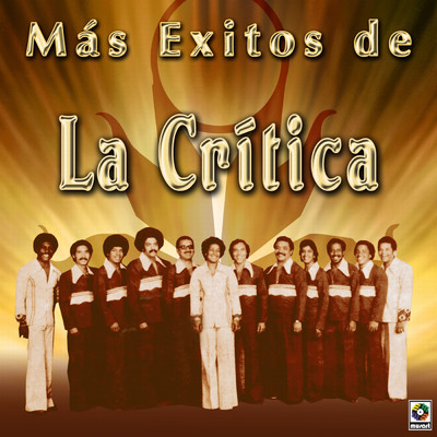 アルバム/Mas Exitos De La Critica/La Critica