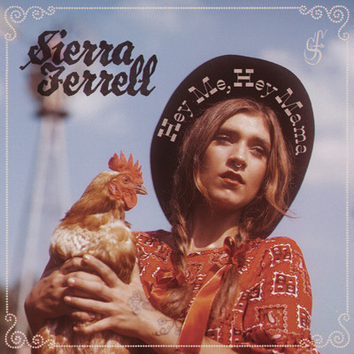 シングル/Hey Me, Hey Mama/Sierra Ferrell