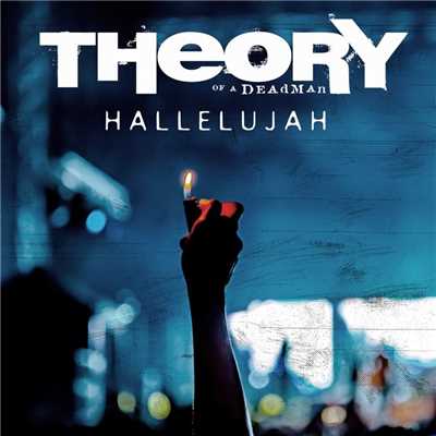 Hallelujah/Theory Of A Deadman