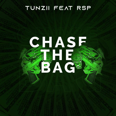 Chase the Bag (feat. RSP)/Tunzii