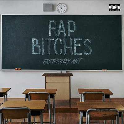 シングル/Rap Bitches/Fastmoney Ant