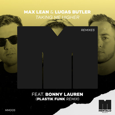 Taking Me Higher (feat. Bonny Lauren) [Plastik Funk Remix]/Max Lean & Lucas Butler