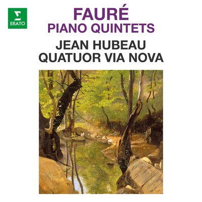 Faure: Piano Quintets, Op. 89 & 115/Jean Hubeau & Quatuor Via Nova