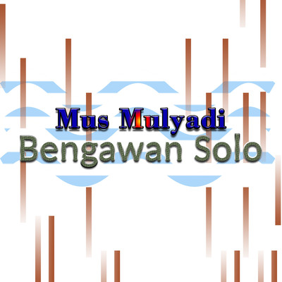 アルバム/Bengawan Solo/Mus Mulyadi