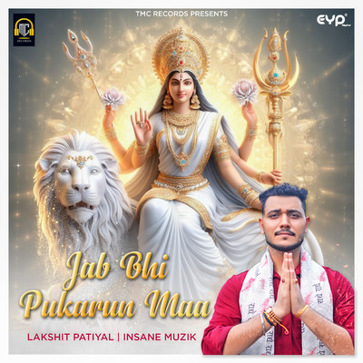 シングル/Jab Bhi Pukarun Maa/Lakshit Patiyal & Insane Muzik