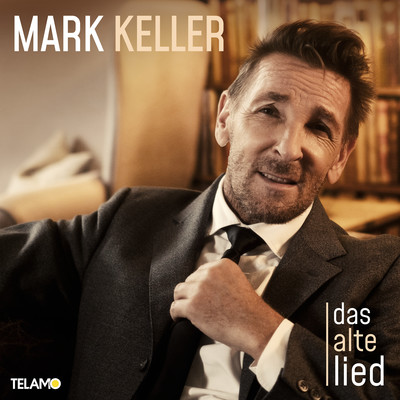 Das alte Lied/Mark Keller