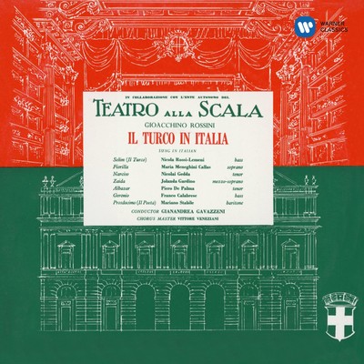 アルバム/Rossini: Il turco in Italia (1954 - Gavazzeni) - Callas Remastered/Maria Callas, Orchestra del Teatro alla Scala di Milano, Gianandrea Gavazzeni