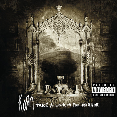 アルバム/Take A Look In The Mirror (Explicit)/Korn