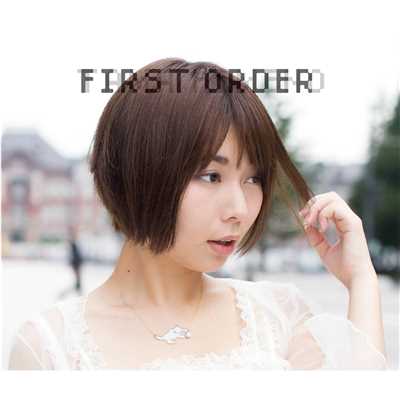 First Order/姫乃たま