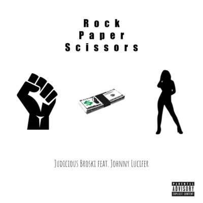 シングル/Rock Paper Scissors (feat. Johnny Lucifer)/Judicious Broski