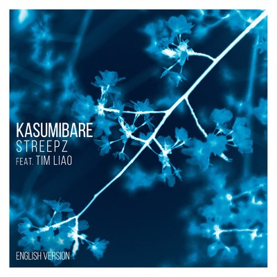 シングル/Kasumibare (feat. Tim Liao) [English ver.]/Streepz