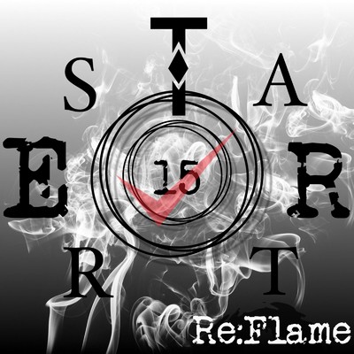 Re start/Re:Flame
