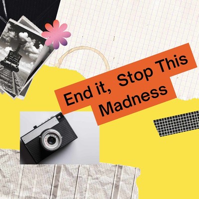 End it, Stop This Madness/Elias Damon
