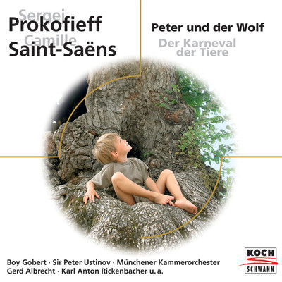 Prokofiev: Peter And The Wolf, Op. 67 - Narration In German - Peter und der Wolf erzahlt von Boy Gobert/Boy Gobert／RIAS - Jugendorchester／Gerd Albrecht