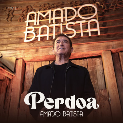 アルバム/Perdoa (EP01)/Amado Batista