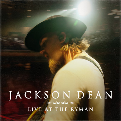 Live at the Ryman/Jackson Dean