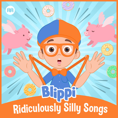 アルバム/Ridiculously Silly Songs/Blippi